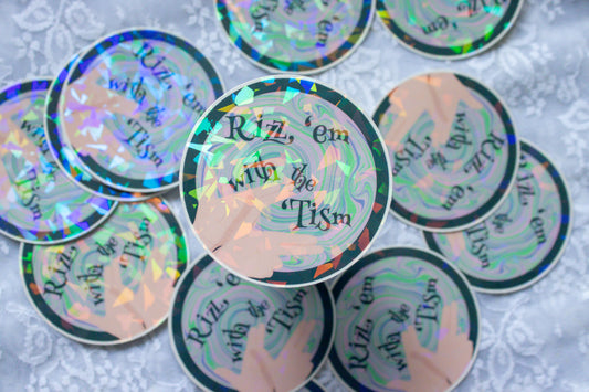 Rizz 'Em with the 'Tism - Autism Celebration Sticker