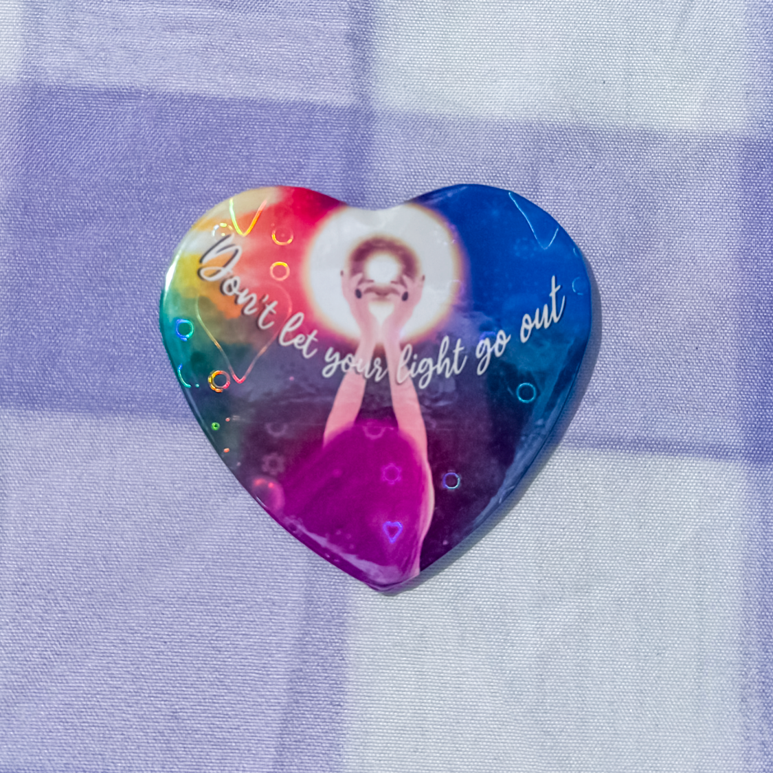 Don't let your light go out Heart Badge